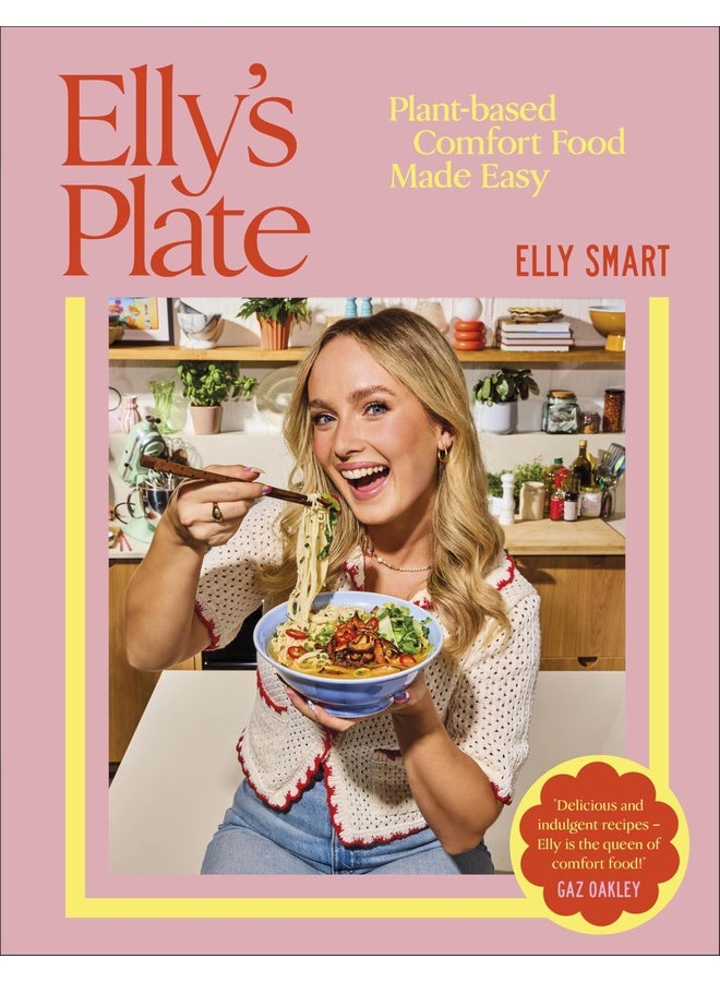 Elly's Plate: Plant-based Comfort Food Made Easy